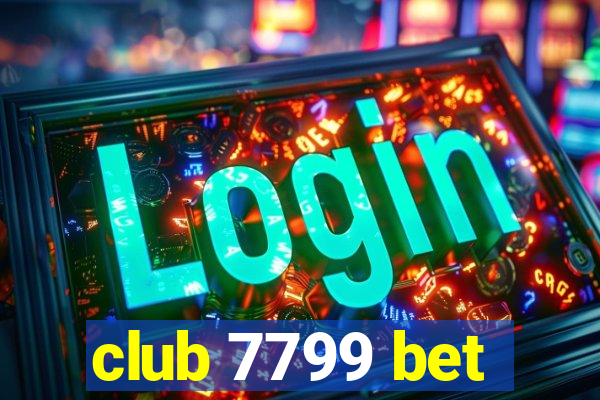 club 7799 bet